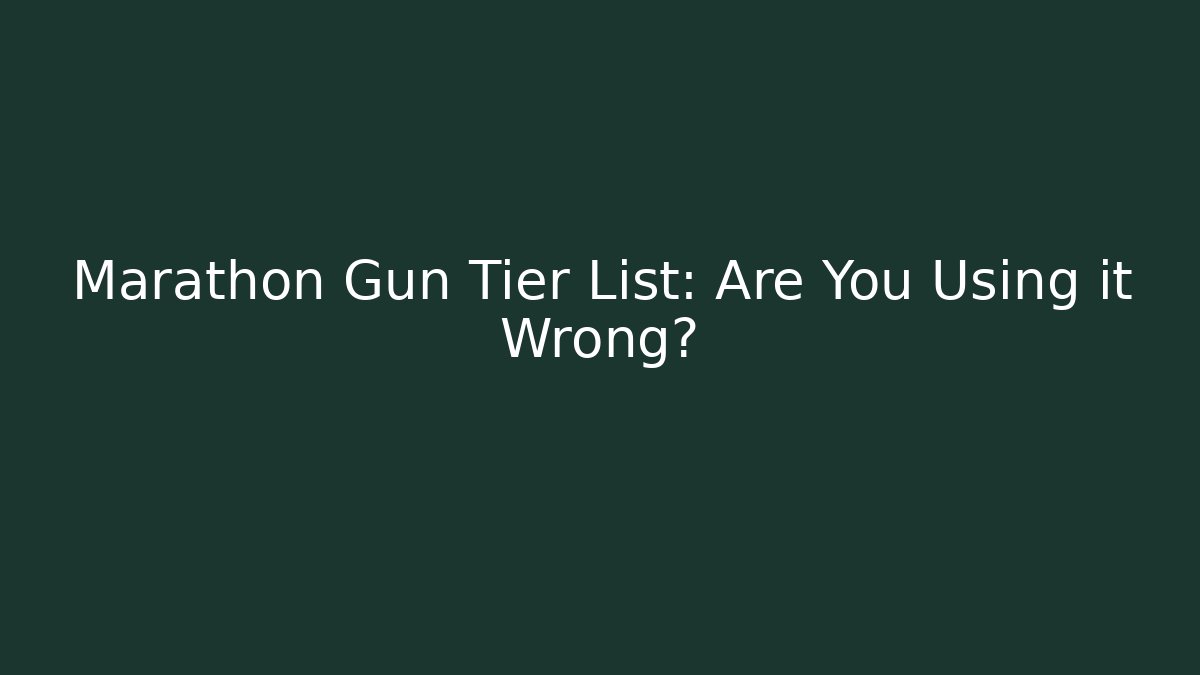 Marathon Gun Tier List: Are You Using it Wrong?
