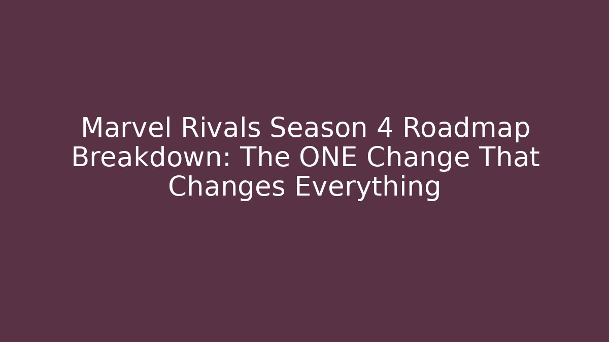 Marvel Rivals Season 4 Roadmap Breakdown: The ONE Change That Changes Everything - Buddy Program