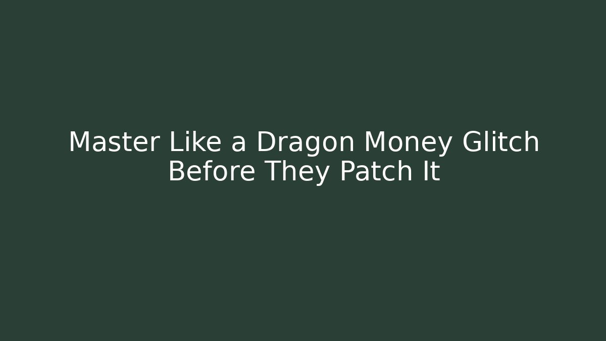 Master Like a Dragon Money Glitch Before They Patch It