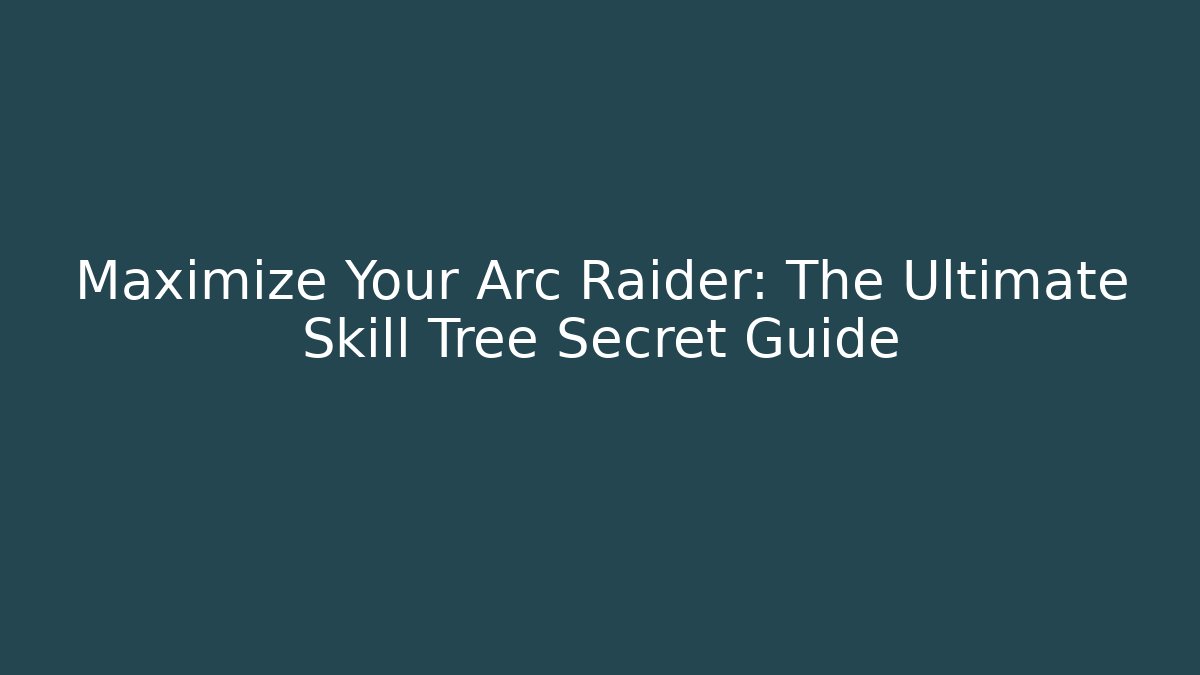 Maximize Your Arc Raider: The Ultimate Skill Tree Secret Guide - Buddy Program