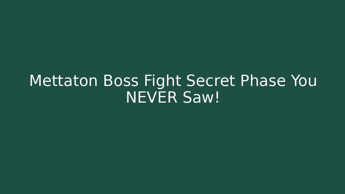 Mettaton Boss Fight Secret Phase You NEVER Saw!