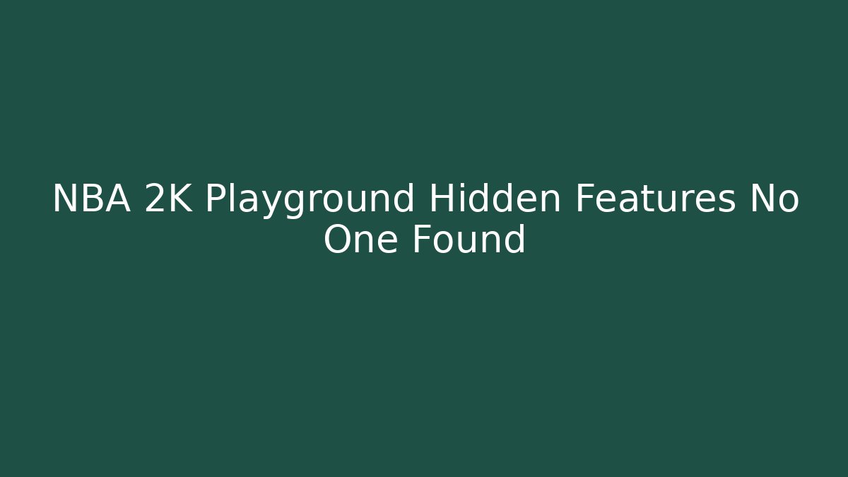 NBA 2K Playground Hidden Features No One Found - Buddy Program