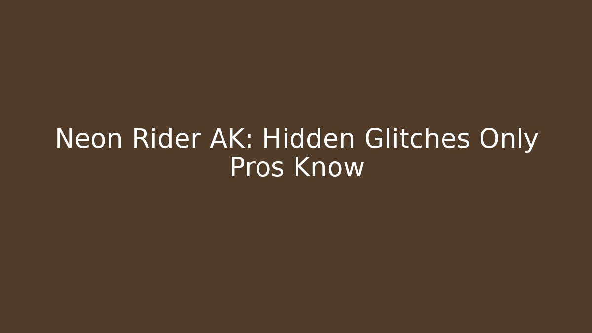 Neon Rider AK: Hidden Glitches Only Pros Know