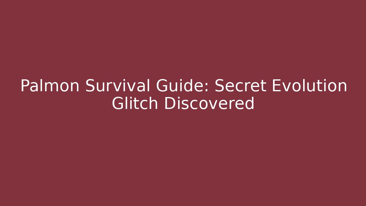 Palmon Survival Guide: Secret Evolution Glitch Discovered