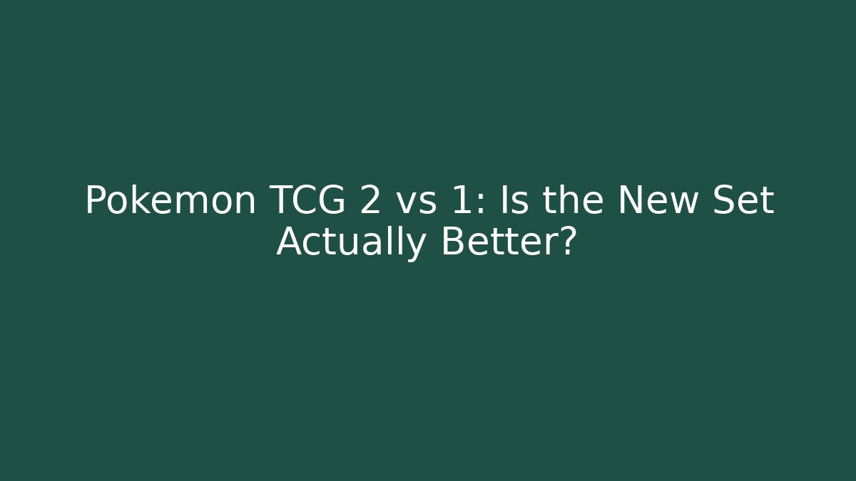 Pokémon TCG 2 vs 1: Is the New Set Actually Better? - Buddy Program