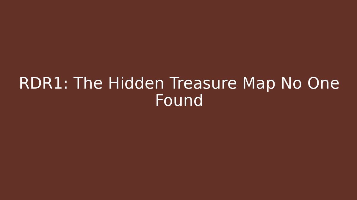 RDR1: The Hidden Treasure Map No One Found - Buddy Program