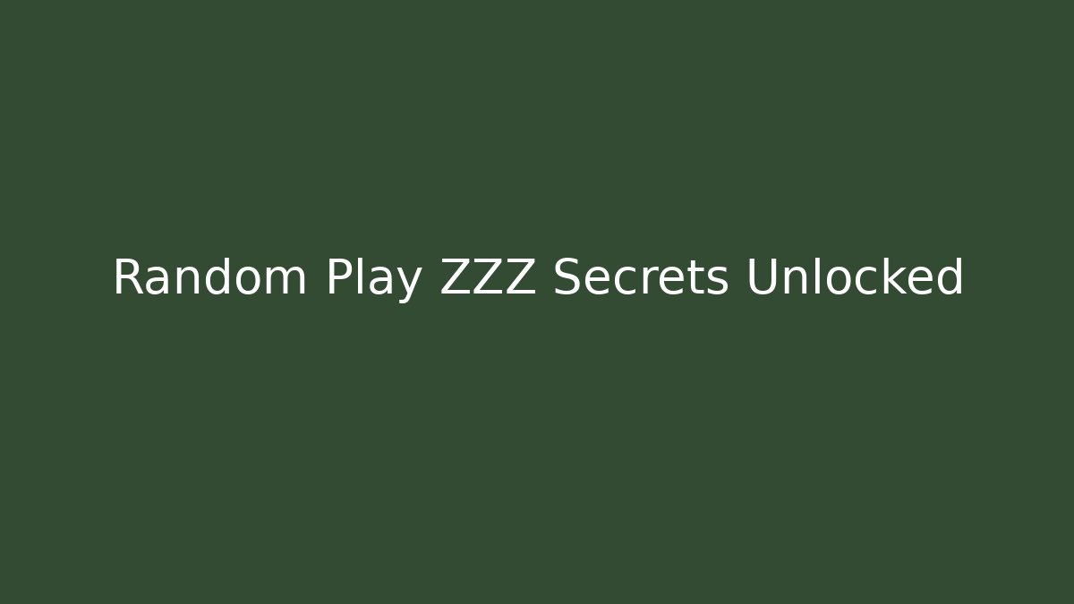 Random Play ZZZ Secrets Unlocked - Buddy Program