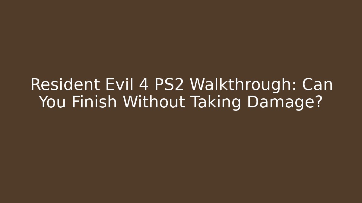 Resident Evil 4 PS2 Walkthrough: Can You Finish Without Taking Damage? - Buddy Program