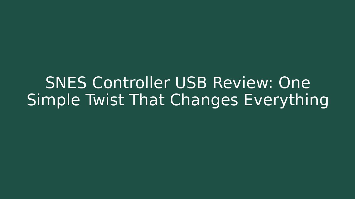 SNES Controller USB Review: One Simple Twist That Changes Everything