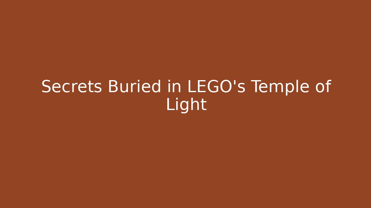 Secrets Buried in LEGO's Temple of Light