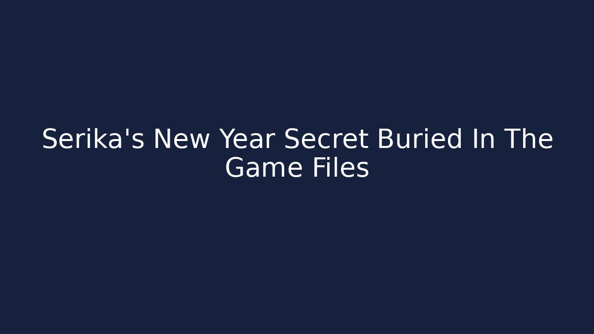 Serika's New Year Secret Buried In The Game Files