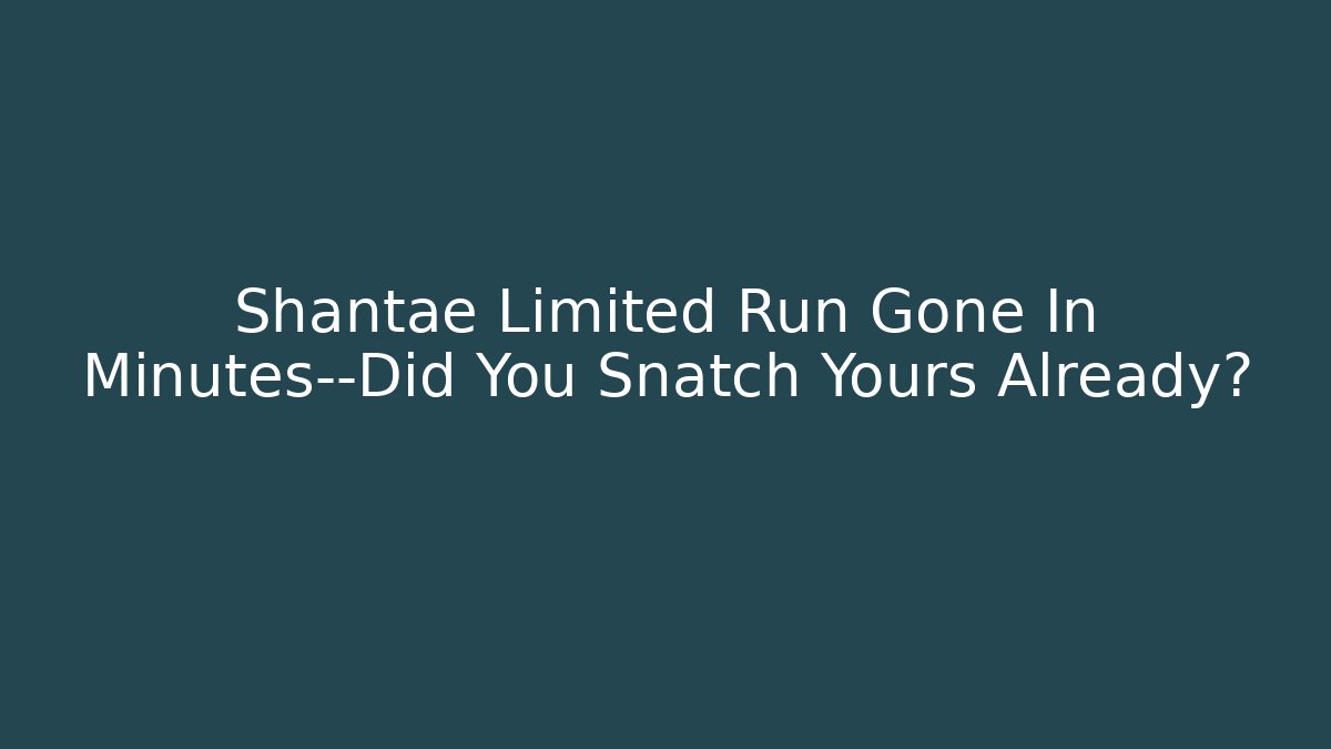 Shantae Limited Run Gone In Minutes—Did You Snatch Yours Already?