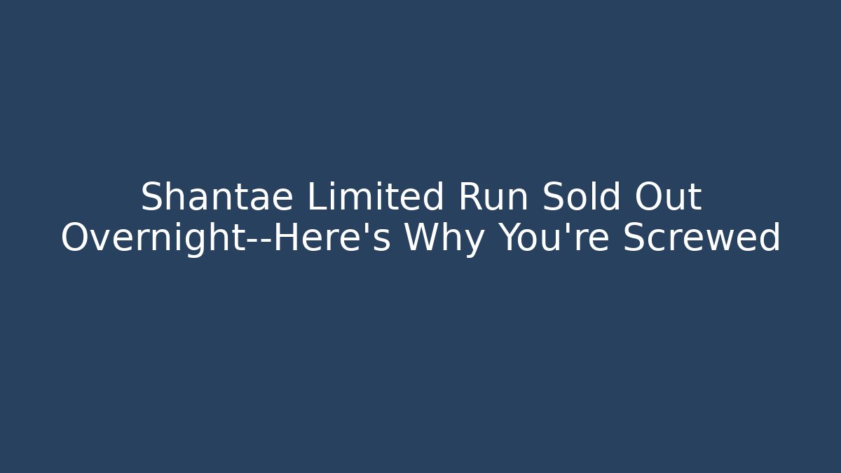 Shantae Limited Run Sold Out Overnight—Here's Why You're Screwed