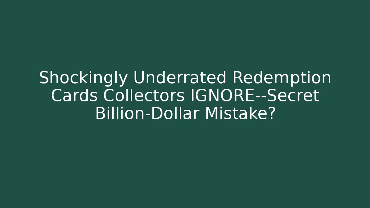 Shockingly Underrated Redemption Cards Collectors IGNORE—Secret Billion-Dollar Mistake? - Buddy Program