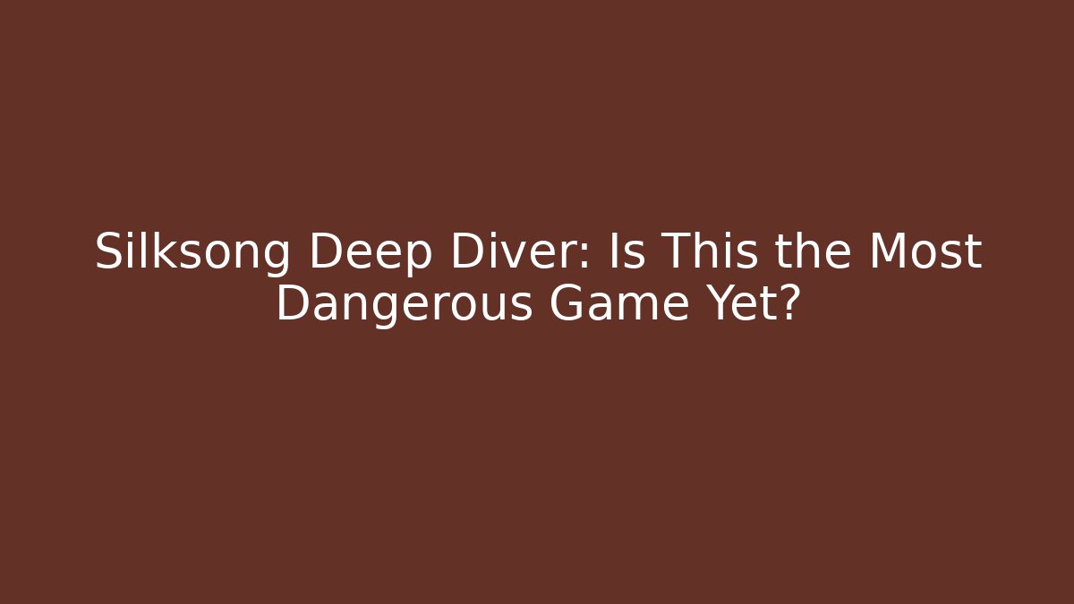 Silksong Deep Diver: Is This the Most Dangerous Game Yet? - Buddy Program