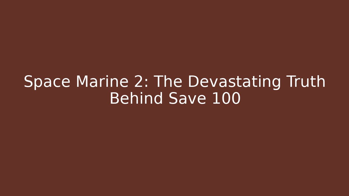 Space Marine 2: The Devastating Truth Behind Save 100 - Buddy Program