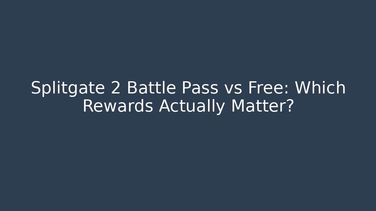 Splitgate 2 Battle Pass vs Free: Which Rewards Actually Matter? - Buddy Program