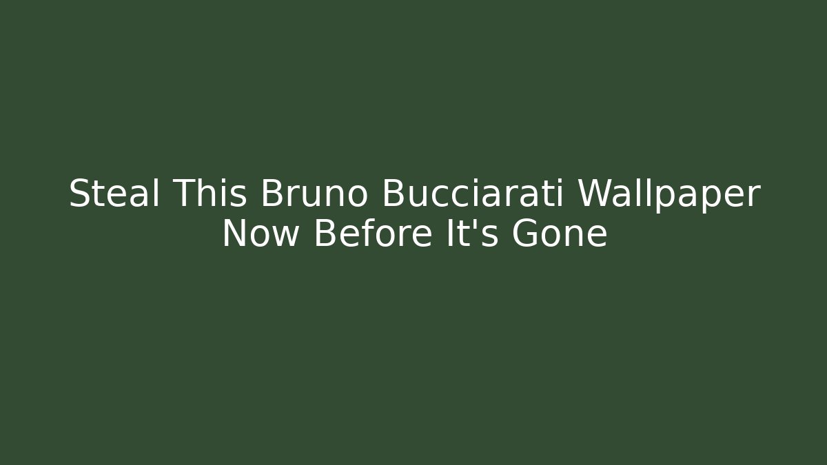 Steal This Bruno Bucciarati Wallpaper Now Before It's Gone