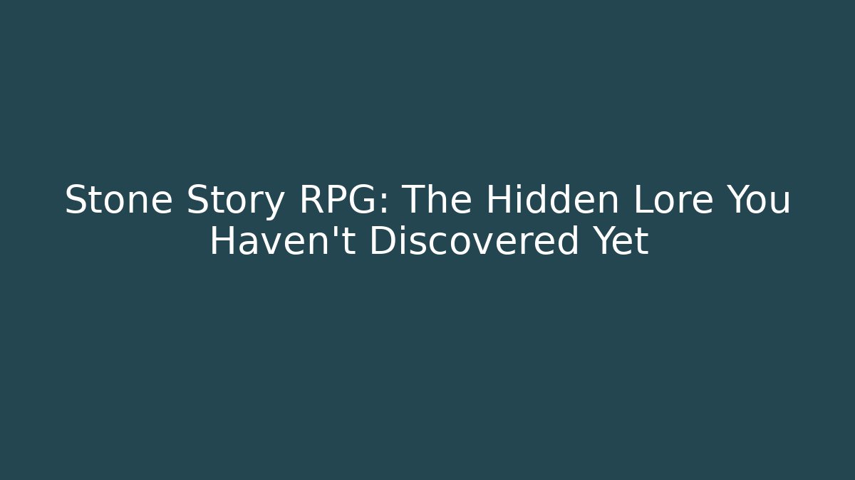 Stone Story RPG: The Hidden Lore You Haven't Discovered Yet - Buddy Program