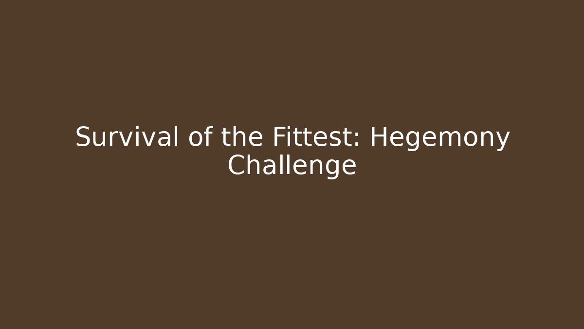 Survival of the Fittest: Hegemony Challenge - Buddy Program