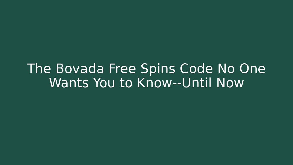 The Bovada Free Spins Code No One Wants You to Know—Until Now - Buddy Program