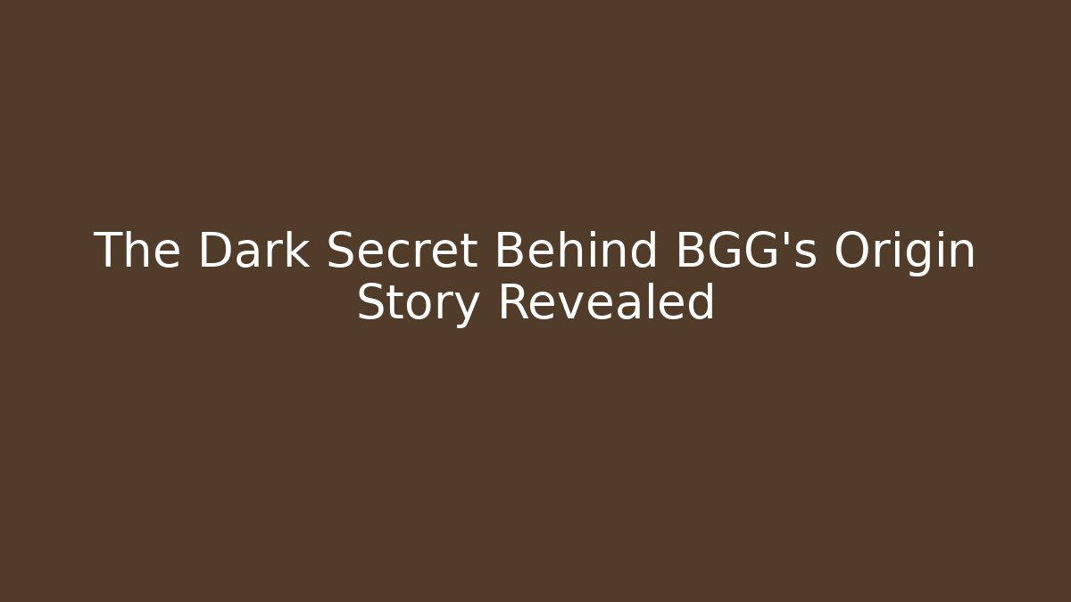 The Dark Secret Behind BGG's Origin Story Revealed