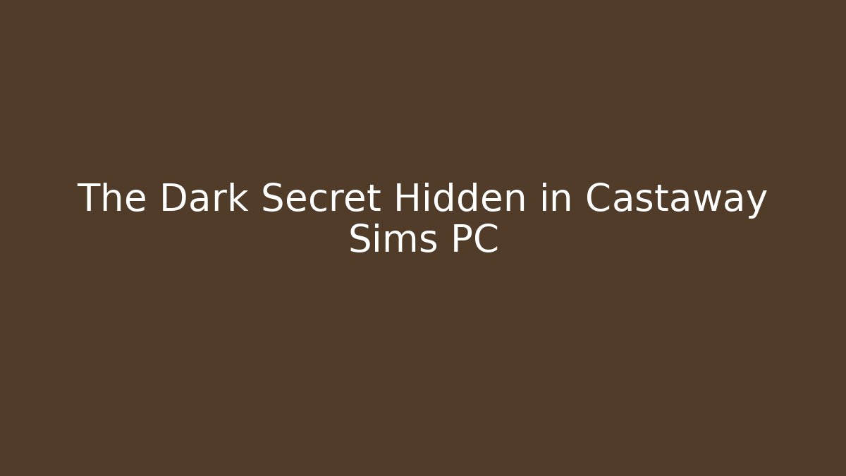 The Dark Secret Hidden in Castaway Sims PC - Buddy Program