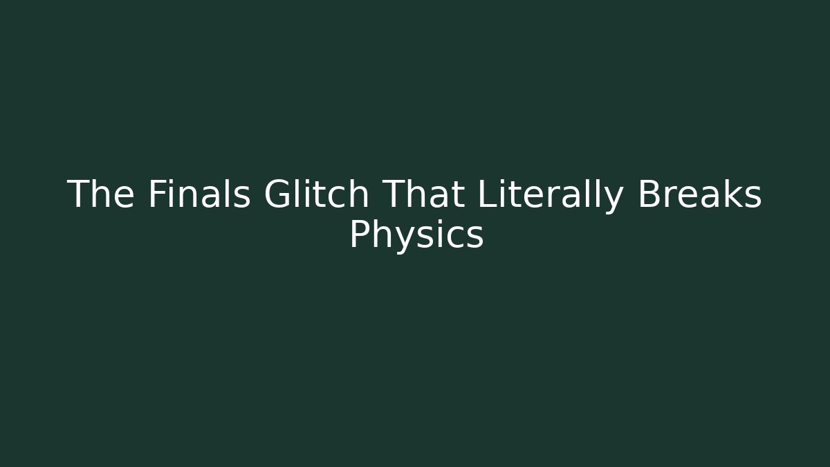 The Finals Glitch That Literally Breaks Physics - Buddy Program
