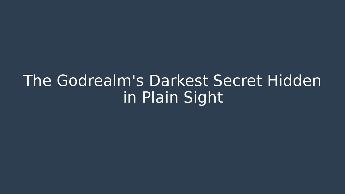 The Godrealm's Darkest Secret Hidden in Plain Sight - Buddy Program