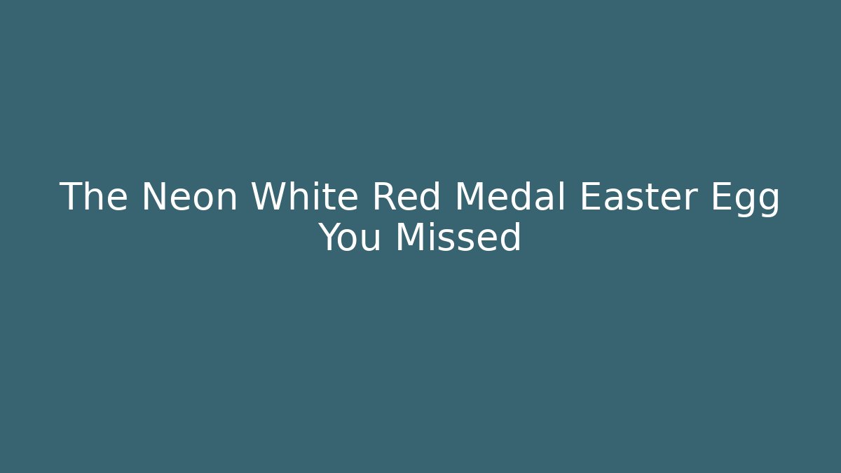 The Neon White Red Medal Easter Egg You Missed