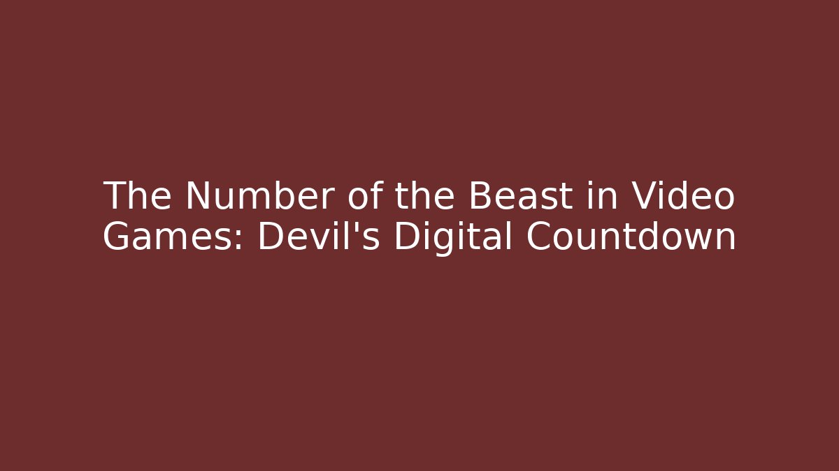 The Number of the Beast in Video Games: Devil's Digital Countdown - Buddy Program