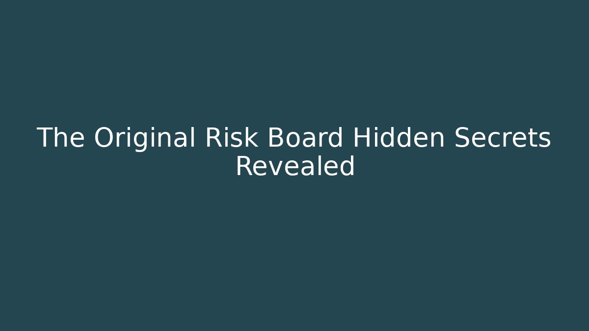 The Original Risk Board Hidden Secrets Revealed