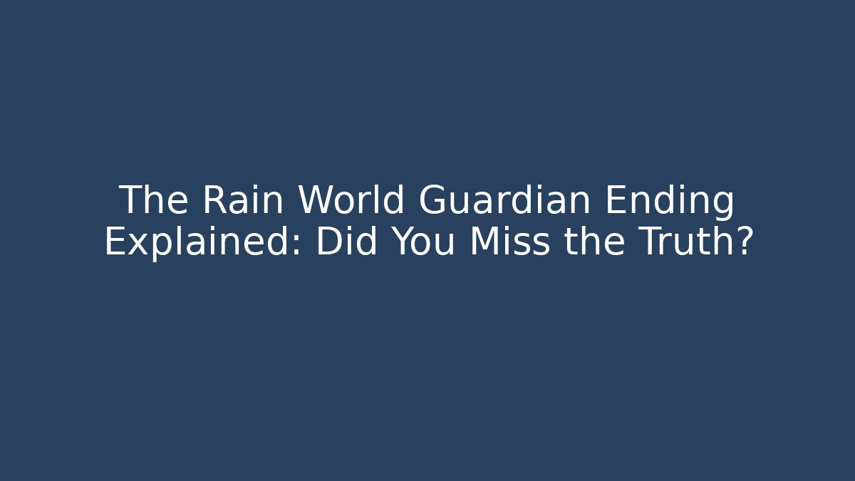The Rain World Guardian Ending Explained: Did You Miss the Truth?