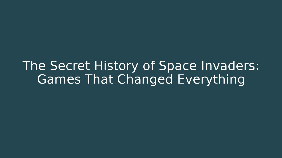 The Secret History of Space Invaders: Games That Changed Everything