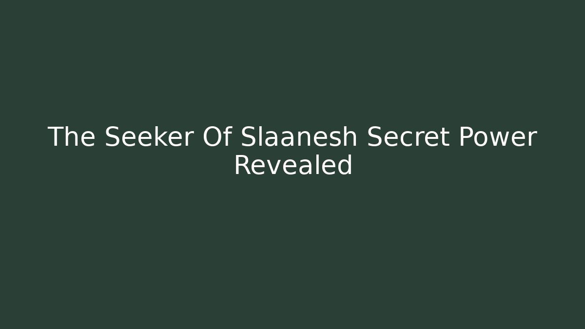 The Seeker Of Slaanesh Secret Power Revealed