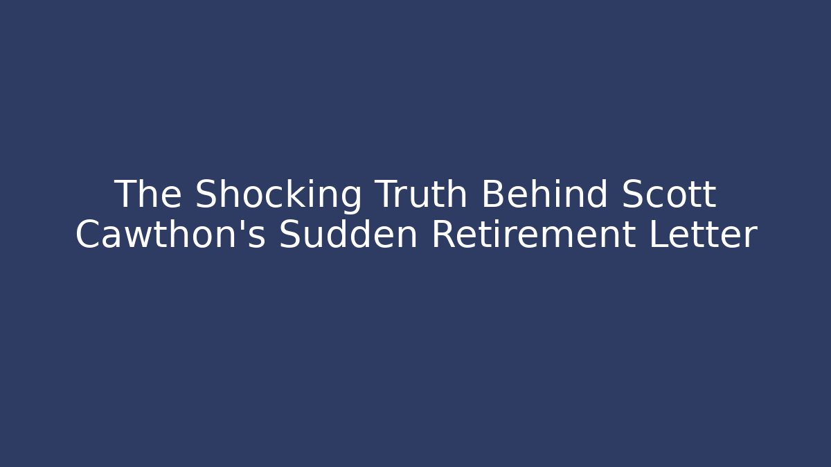 The Shocking Truth Behind Scott Cawthon's Sudden Retirement Letter