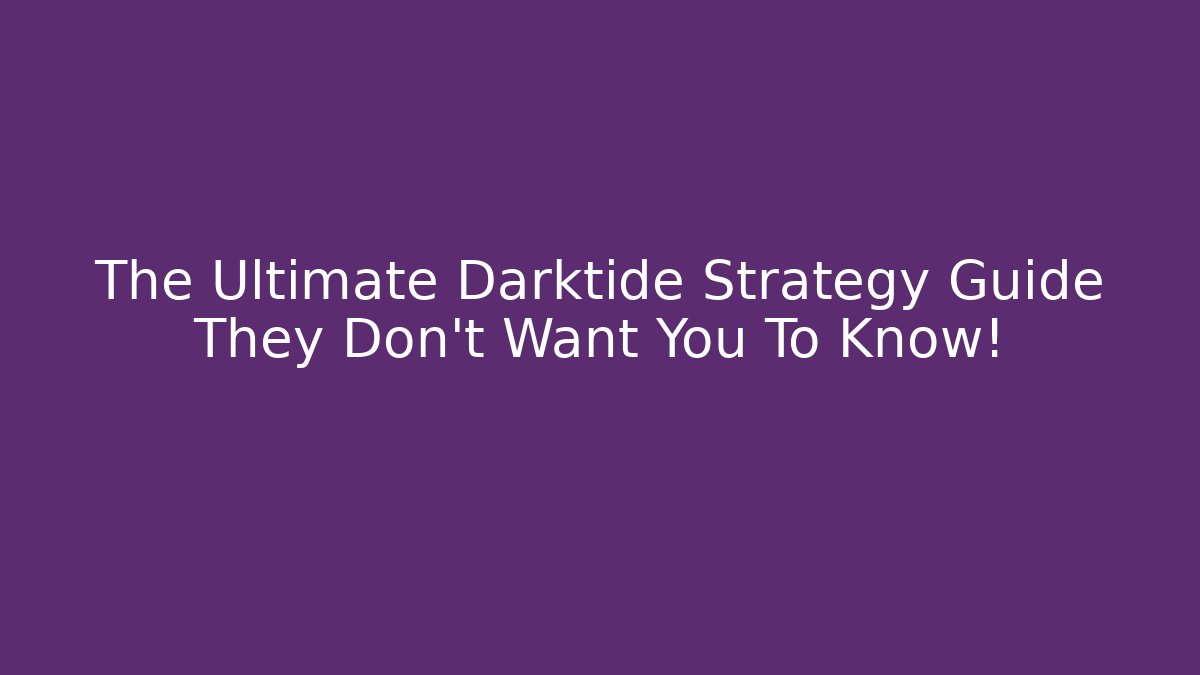 The Ultimate Darktide Strategy Guide They Don’t Want You To Know! - Buddy Program