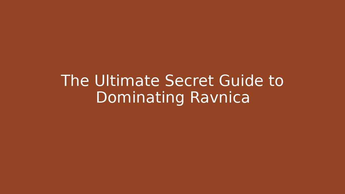 The Ultimate Secret Guide to Dominating Ravnica - Buddy Program