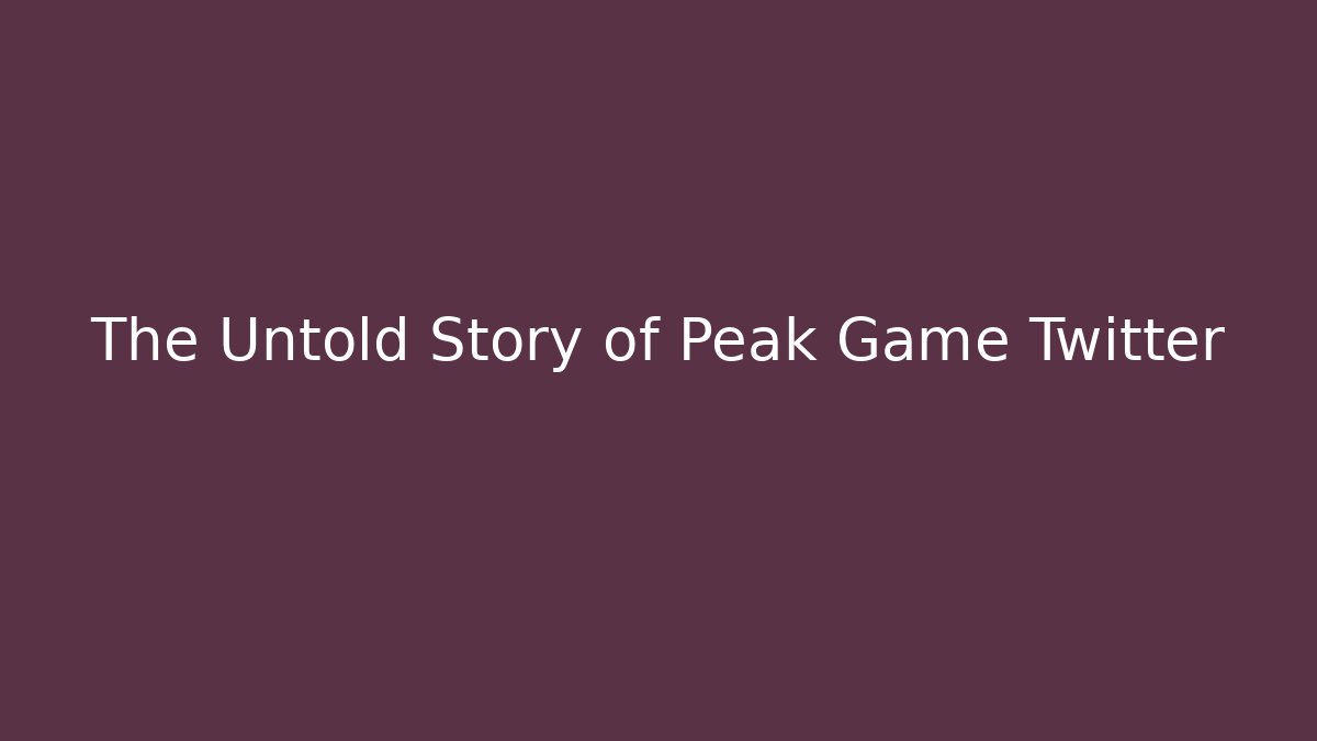 The Untold Story of Peak Game Twitter