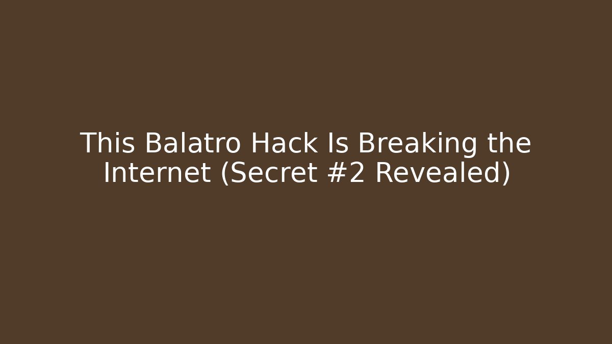 This Balatro Hack Is Breaking the Internet (Secret #2 Revealed)