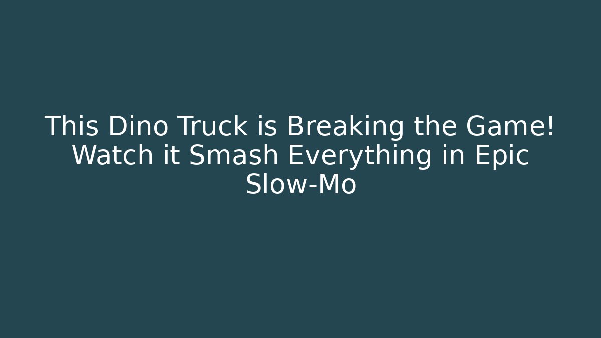 This Dino Truck is Breaking the Game! Watch it Smash Everything in Epic Slow-Mo