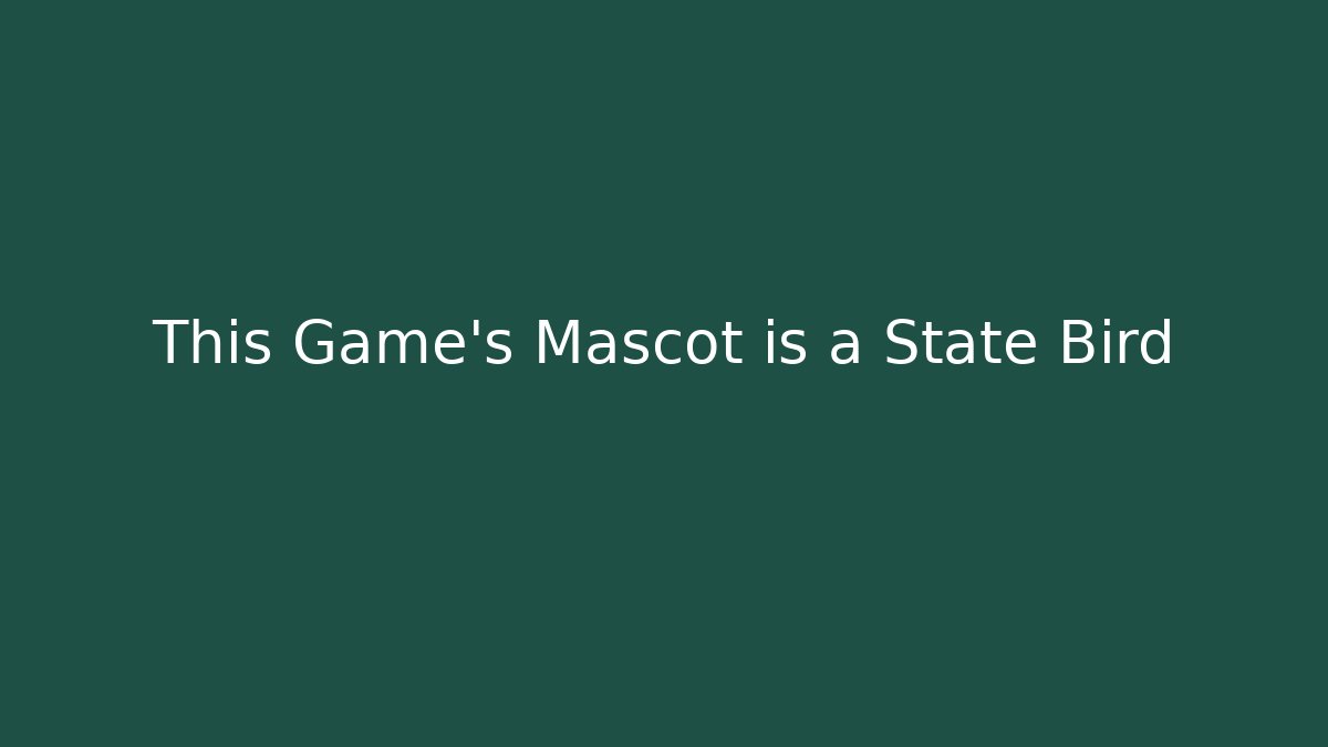 This Game's Mascot is a State Bird - Buddy Program