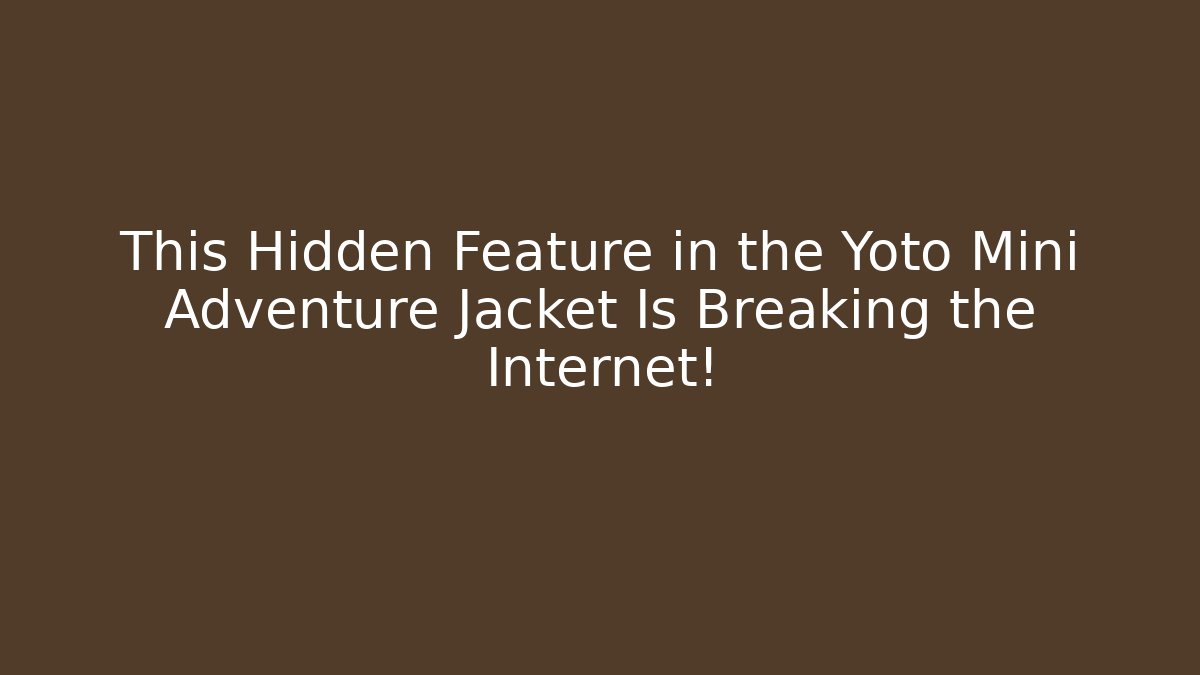 This Hidden Feature in the Yoto Mini Adventure Jacket Is Breaking the Internet! - Buddy Program