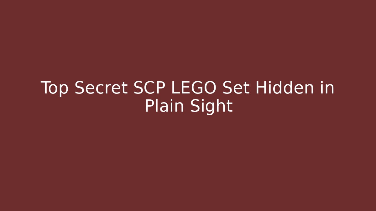 Top Secret SCP LEGO Set Hidden in Plain Sight