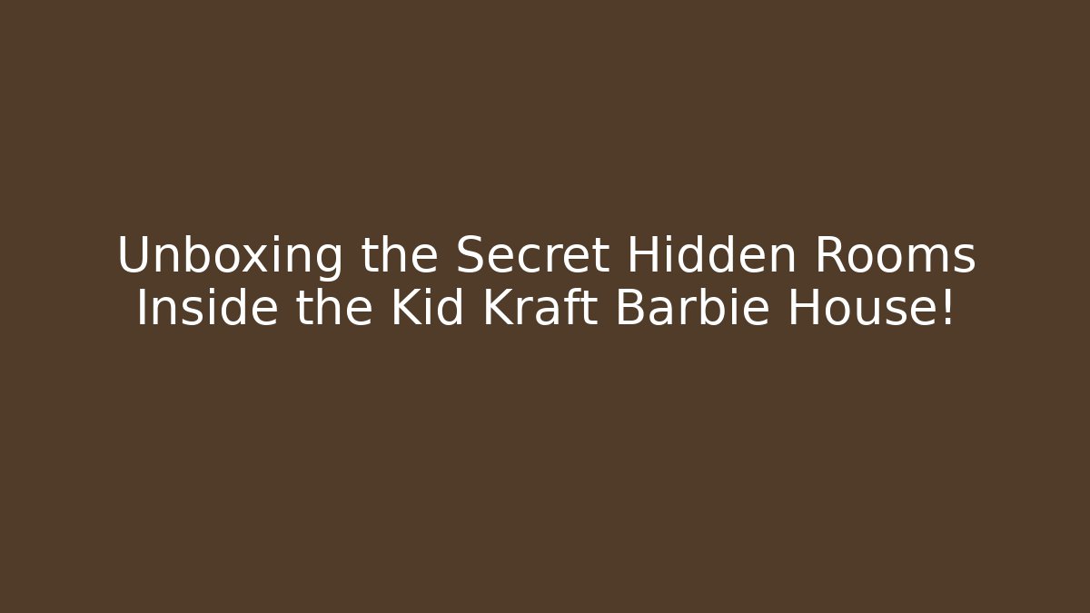 Unboxing the Secret Hidden Rooms Inside the Kid Kraft Barbie House! - Buddy Program