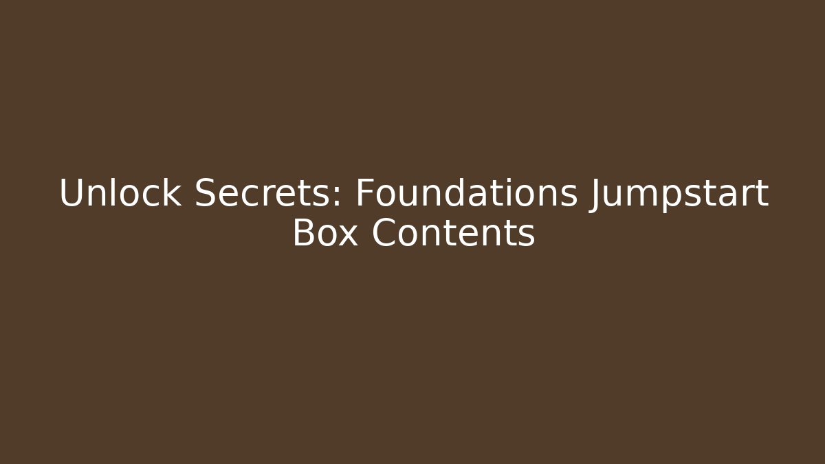 Unlock Secrets: Foundations Jumpstart Box Contents - Buddy Program