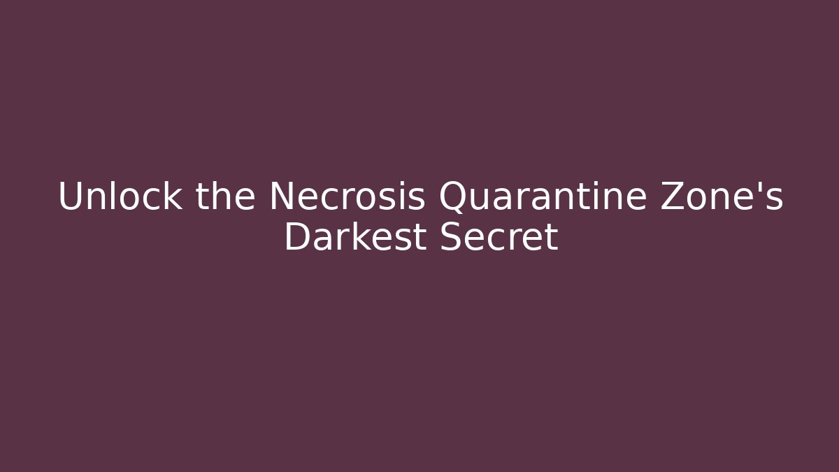 Unlock the Necrosis Quarantine Zone's Darkest Secret - Buddy Program