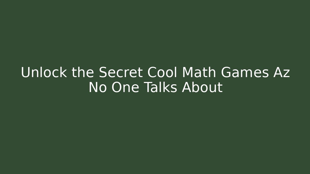 Unlock the Secret Cool Math Games Az No One Talks About - Buddy Program