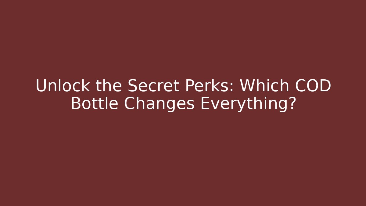 Unlock the Secret Perks: Which COD Bottle Changes Everything? - Buddy Program