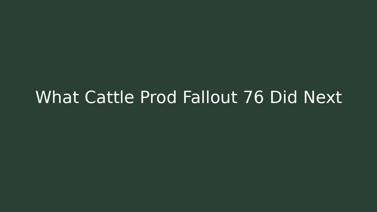 What Cattle Prod Fallout 76 Did Next - Buddy Program